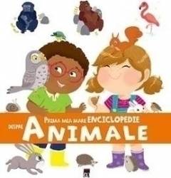Prima mea mare enciclopedie despre animale 