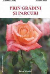 Prin gradini si parcuri - Stefania Udrea 