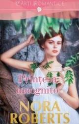 Printesa incognito - Nora Roberts 