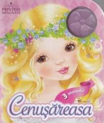 Printese minunate Cenusareasa - 3 Melodii 