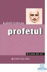 Profetul - Kahlil Gibran 
