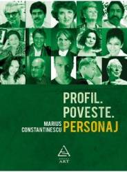 Profil. Poveste. Personaj - Marius Constantinescu 