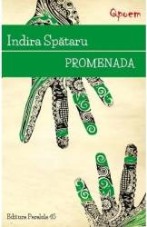Promenada - Indira Spataru 