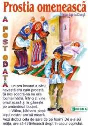 Prostia omeneasca - Carte uriasa - Adaptare dupa Ion Creanga 