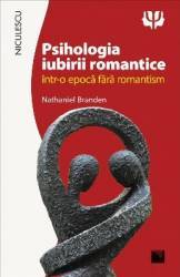 Psihologia iubirii romantice - Nathaniel Branden 