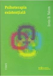 Psihoterapia existentiala ed.2012 - Irvin D. Yalom 