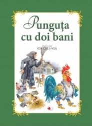 Punguta cu doi bani - Ion Creanga carte Gigant 
