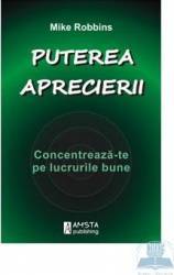 Puterea aprecierii - Mike Robbins 