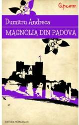 Qpoem - Magnolia din Padova - Dumitru Andreca