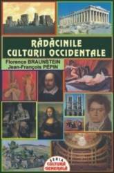 Radacinile culturii occidentale - Florence Braunstein 