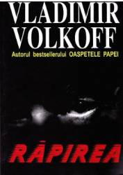 Rapirea - Vladimir Volkoff 