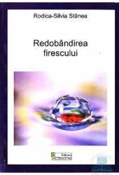 Redobandirea firescului - Rodica-Silvia Stanea 