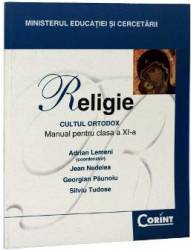 Religie cls 11 Cultul ortodox - Adrian Lemeni Jean Nedelean Georgian Paunoiu Silviu Tudose 