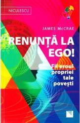 Renunta la ego - James McCrae 