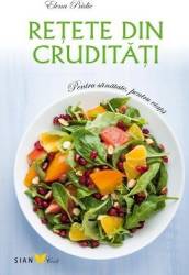 Retete Din Cruditati Ed.2 - Elena Pridie 