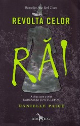 Revolta celor rai. Seria Eliberarea tinutului Oz. Vol.2 - Danielle Paige 