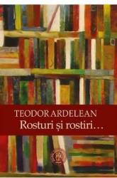 Rosturi si rostiri - Teodor Ardelean 