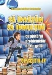 Sa invatam sa inmultim Clasele 2-4 - Gheorghe Adalbert Schneider 