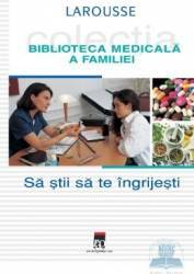 Sa stii sa te ingrijesti - Larousse 
