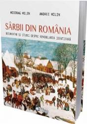 Sarbii din Romania - Miodrag Milin Andrei Milin 