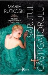 Sarutul Castigatorului - Marie Rutkoski 