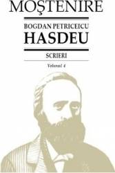 Scrieri Vol.4 - Bogdan Petriceicu Hasdeu