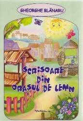 Scrisoare din orasul de lemn - Gheorghe Blanaru 