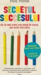 Secretul succesului - Paul Tough 