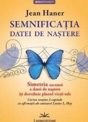 Semnificatia datei de nastere - Jean Haner 