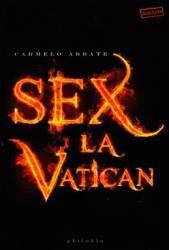 Sex la Vatican - Carmelo Abbate 