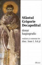 Sfantul Grigorie Decapolitul dosar hagiografic - Ioan I. Ica 