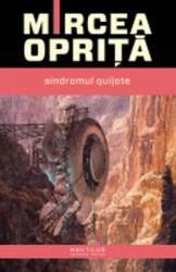 Sindromul Quijote - Mircea Oprita 