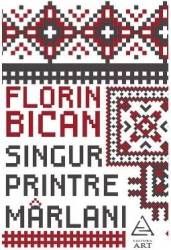 Singur printre marlani - Florin Bican 