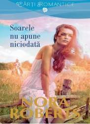 Soarele nu apune niciodata - Nora Roberts 