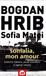 Somalia mon amour - Bogdan Hrib Sofia Matei 