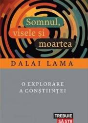 Somnul visele si moartea - Dalai Lama 