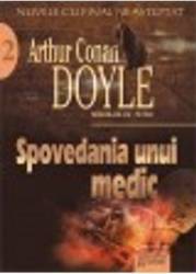 Spovedania unui medic. Nuvele - Arthur Conan Doyle 