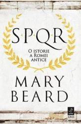 SPQR O istorie a Romei antice - Mary Beard 