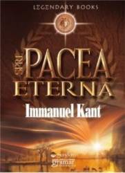 Spre pacea eterna - Immanuel Kant 
