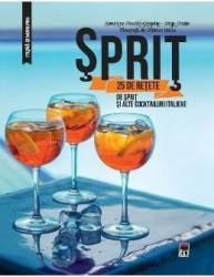 Sprit. 25 de retete - Sandrine Houdre-Gregoire 