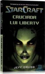 Star Craft 1 - Cruciada lui Liberty - Jeff Grubb