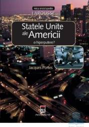 Statele Unite ale Americii o hiperputere - Jacques Portes 