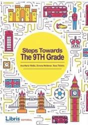 Steps Towards The 9th Grade - Ana Maria Vladau Simona Moldovan Oana Tiharau 