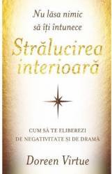 Stralucirea interioara - Doreen Virtue 