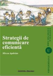 Strategii De Comunicare Eficienta - Mircea Agabrian 