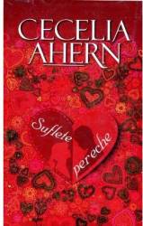 Suflete pereche ed.4 - Cecelia Ahern 