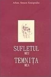 Sufletul meu temnita mea 