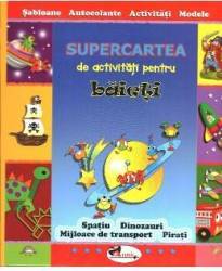 Supercartea de activitati pentru baieti 