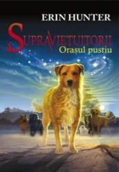 Supravietuitorii Vol.1 Orasul PustiU- Erin Hunter