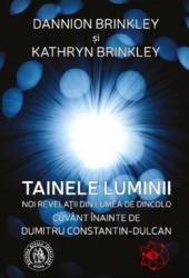 Tainele luminii - Dannion Brinkley Kathryn Brinkley 